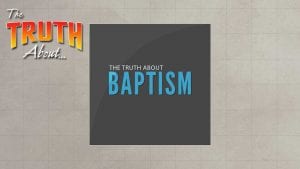 The-Truth-About-Baptism