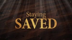 The-Truth-About-Worship_Staying-Saved
